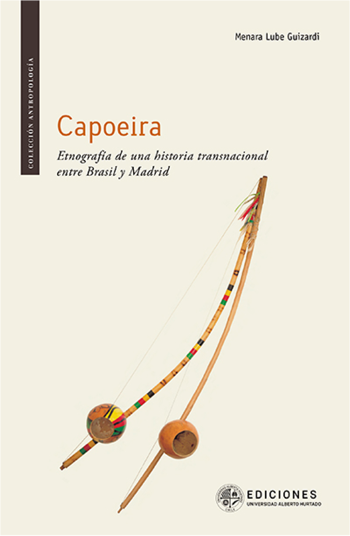 Capoeira: etnografía de una historia transnacional de Brasil a Madrid