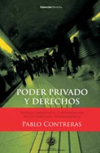 Poder privado y derechos: eficacia horizontal y ponderación de los derechos fundamentales