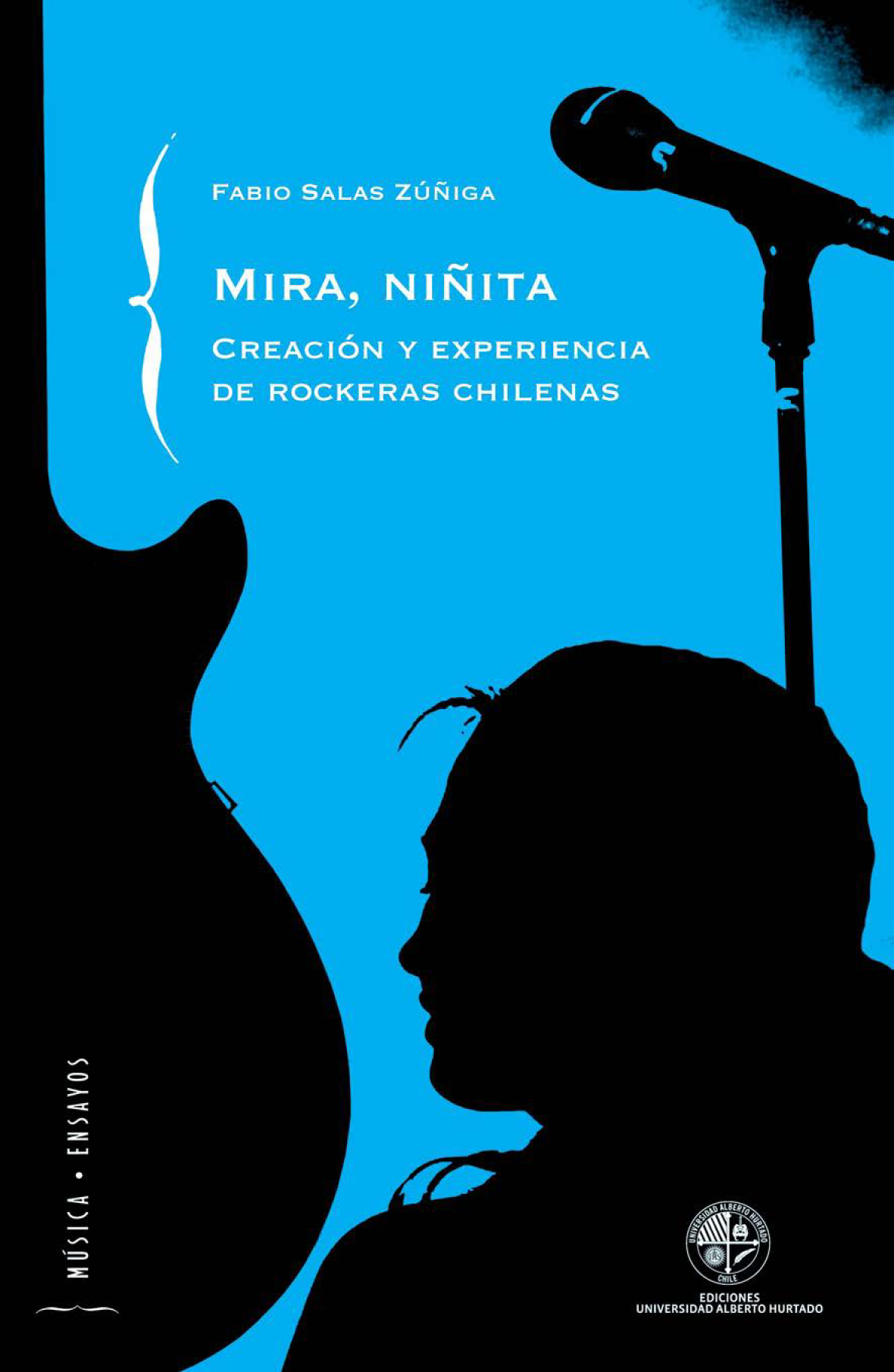 Mira niñita: creación y experiencia de rockeras chilenas