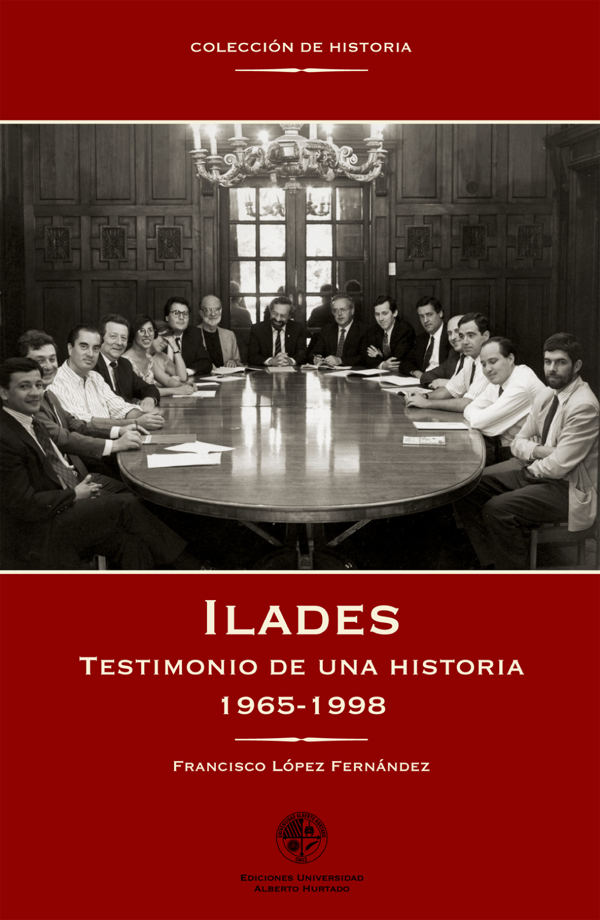 Ilades: testimonio de una historia 1965-1998