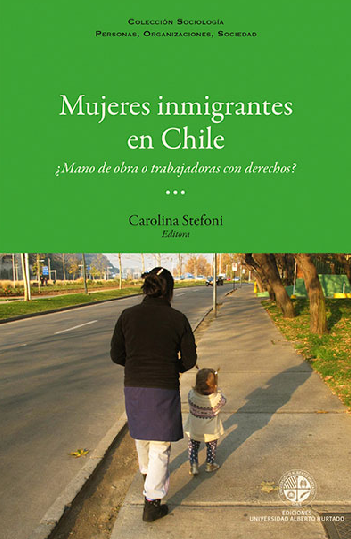 Mujeres inmigrantes en Chile: ¿mano de obra o trabajadoras con derechos?