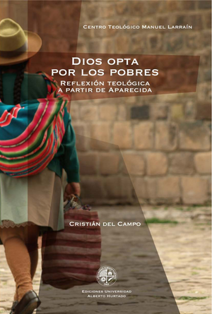 Dios opta por los pobres: reflexión teológica a partir de Aparecida
