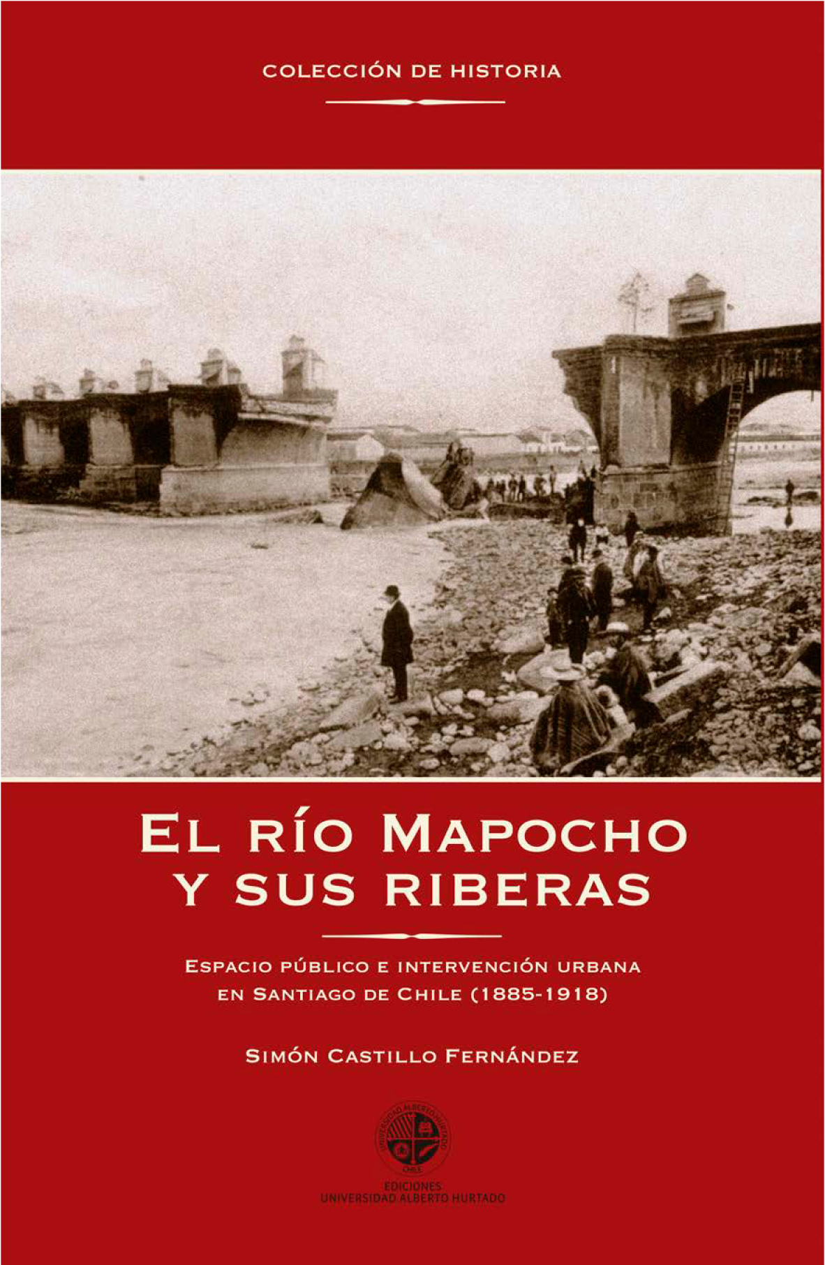 El río Mapocho y sus riberas: espacio público e intervención urbana en Santiago de Chile (1885-1918)
