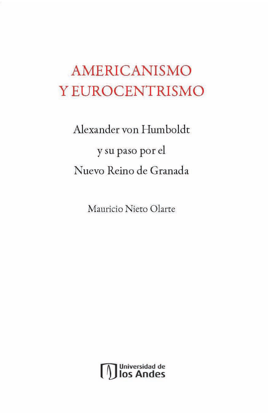 Americanismo y eurocentrismo: Alexander von Humboldt y su paso por el Nuevo Reino de Granada