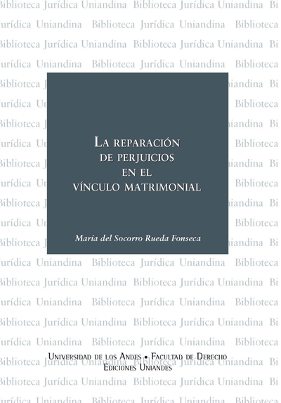 La reparación de perjuicios en el vínculo matrimonial