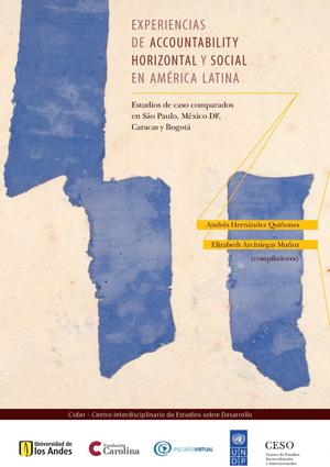 Experiencias de accountability horizontal y social en América Latina: estudios de caso comparados en São Paulo, México D.F., Caracas y Bogotá
