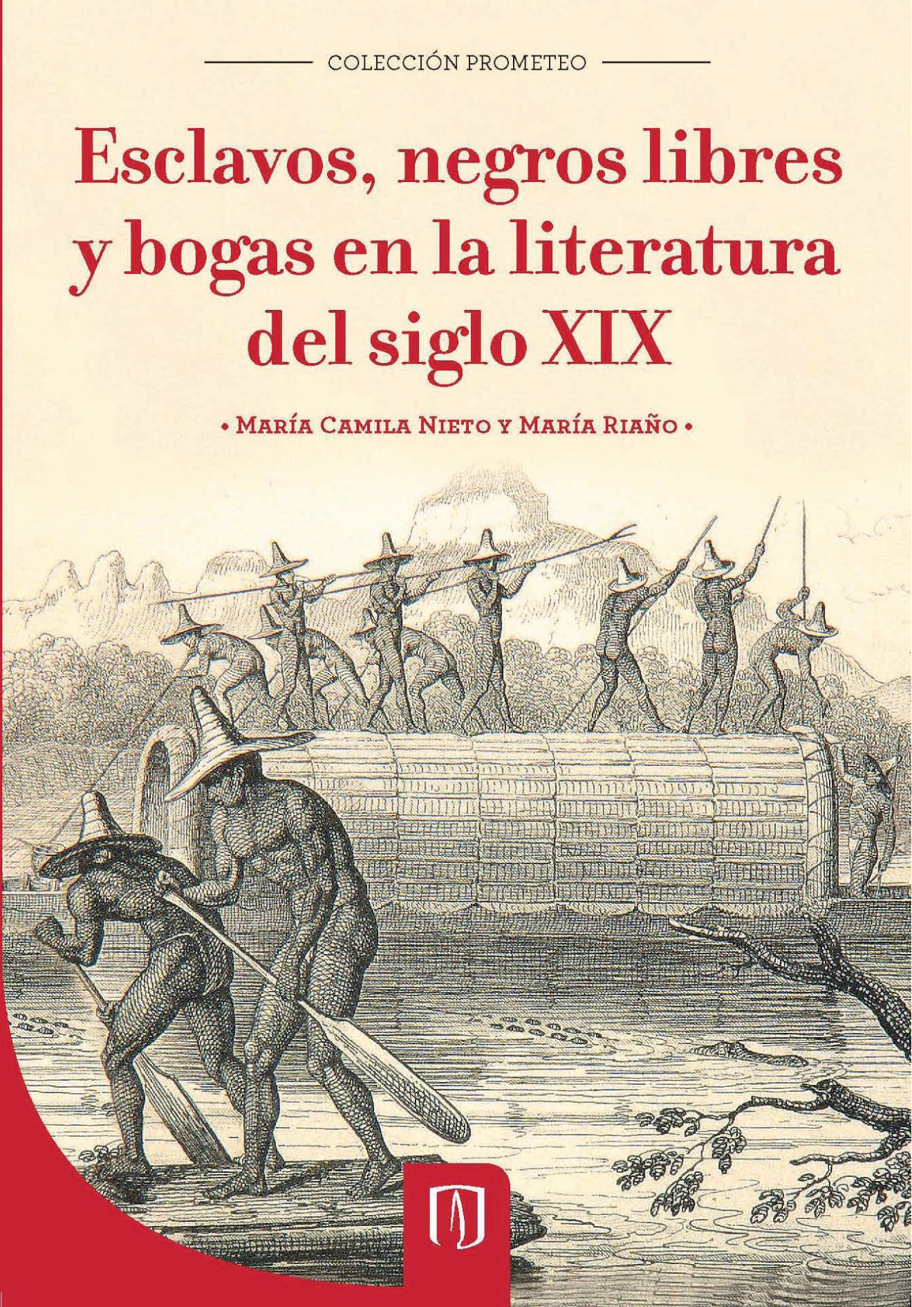 Esclavos, negros libres y bogas en la literatura del siglo XIX