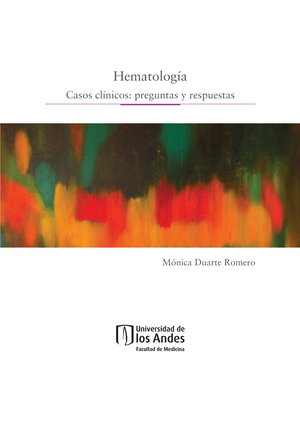 Hematología: casos clínicos: preguntas y respuestas