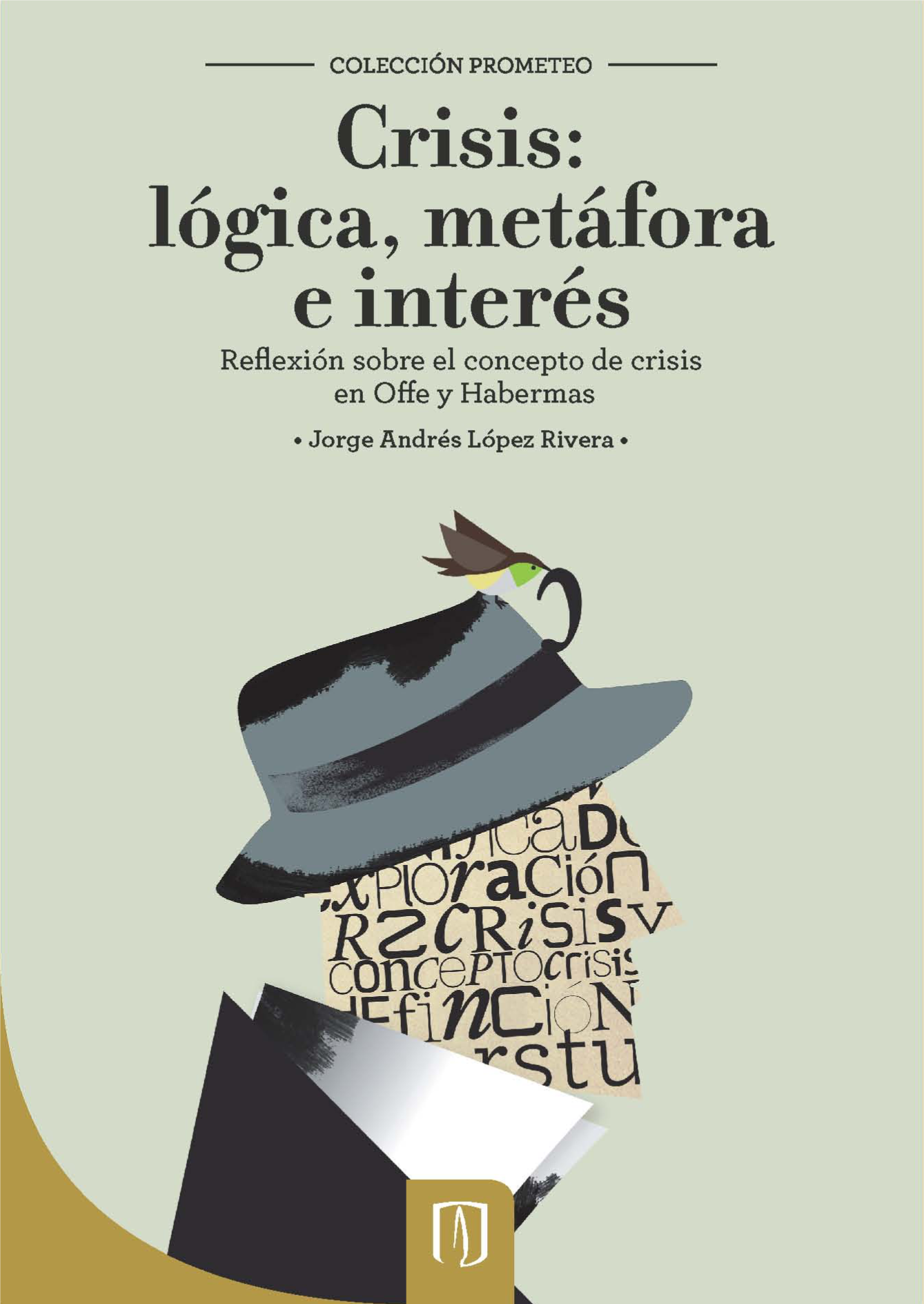 Crisis: lógica, metáfora e interés. Reflexión sobre el concepto de crisis en Offe y Habermas
