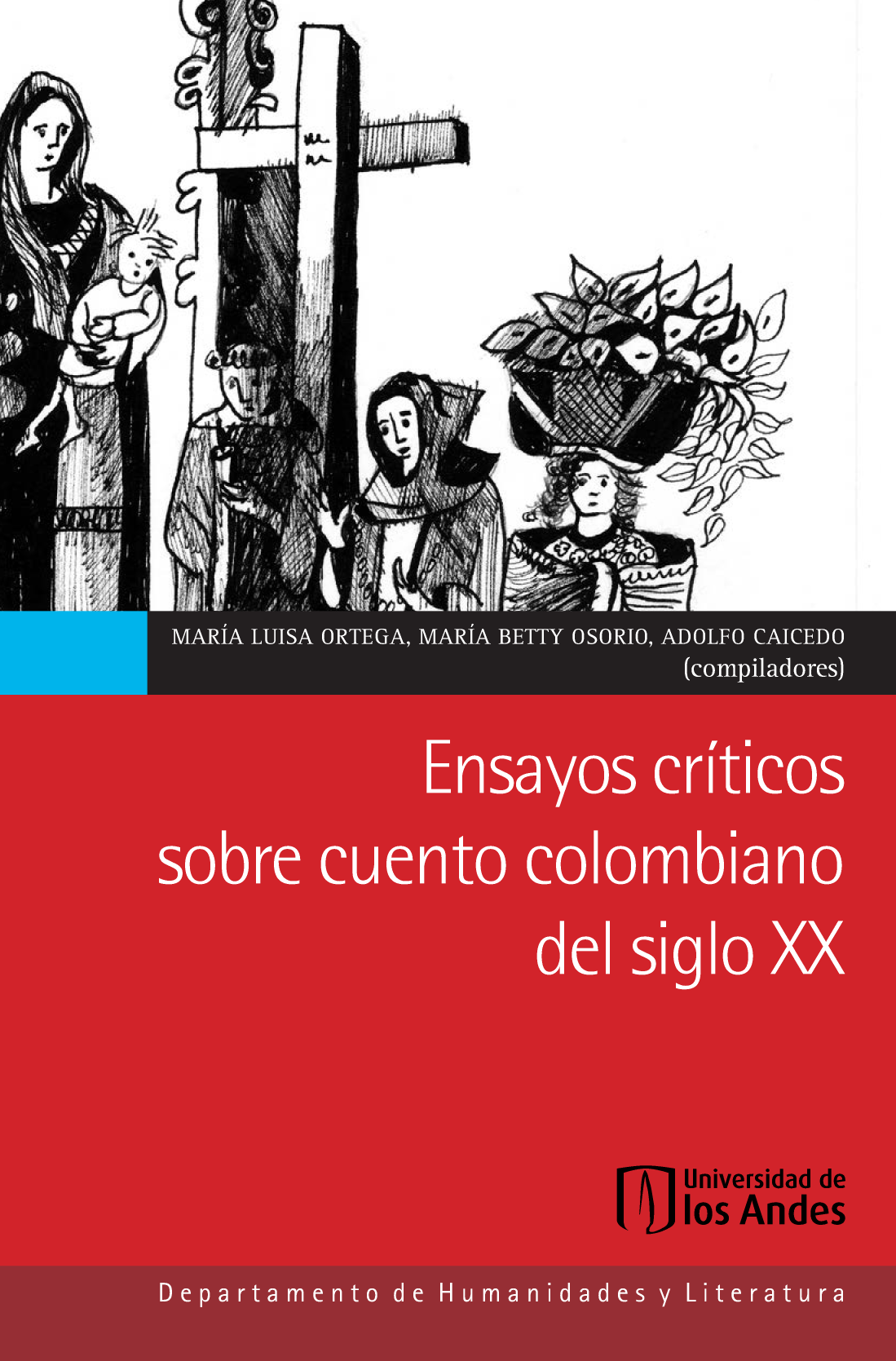 Ensayos críticos sobre cuento colombiano del siglo XX