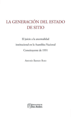 La generación del estado de sitio: el juicio a la anormalidad institucional en la Asamblea Nacional Constituyente de 1991