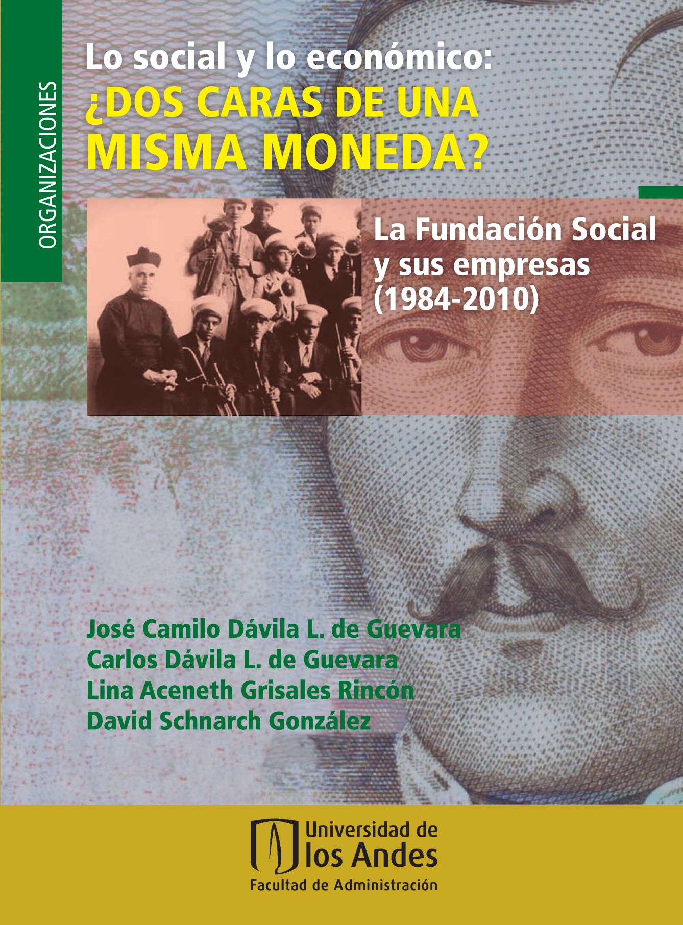 Lo social y lo económico: ¿dos caras de una misma moneda? La Fundación Social (1984-2010)