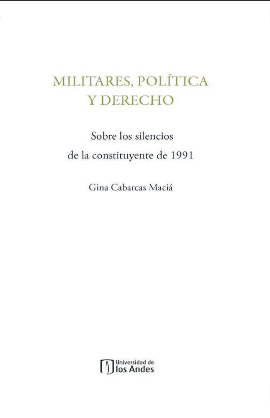 Militares, política y derecho: sobre los silencios de la constituyente de 1991