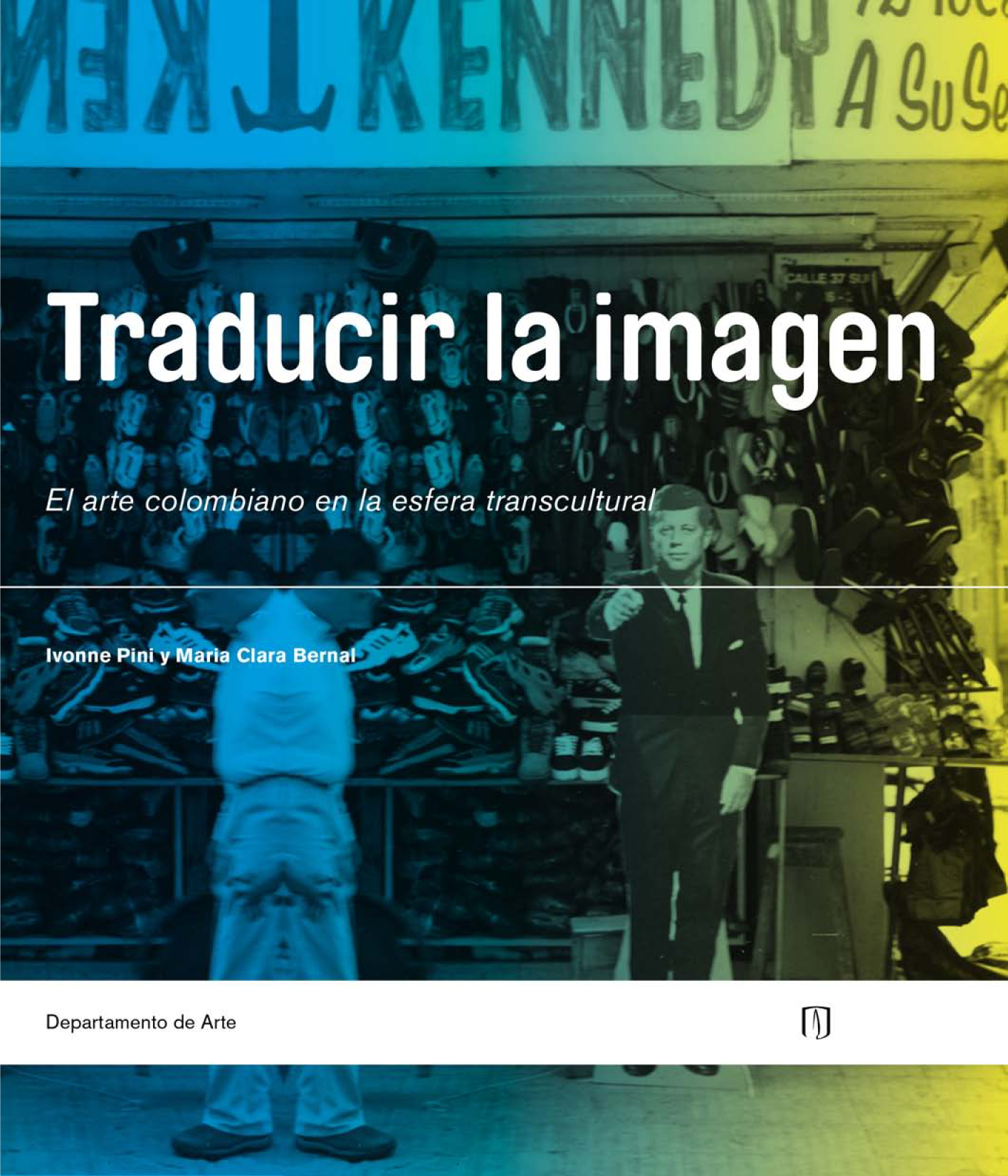 Traducir la imagen: el arte colombiano en la esfera transcultural