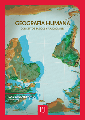Geografía humana: conceptos básicos y aplicaciones