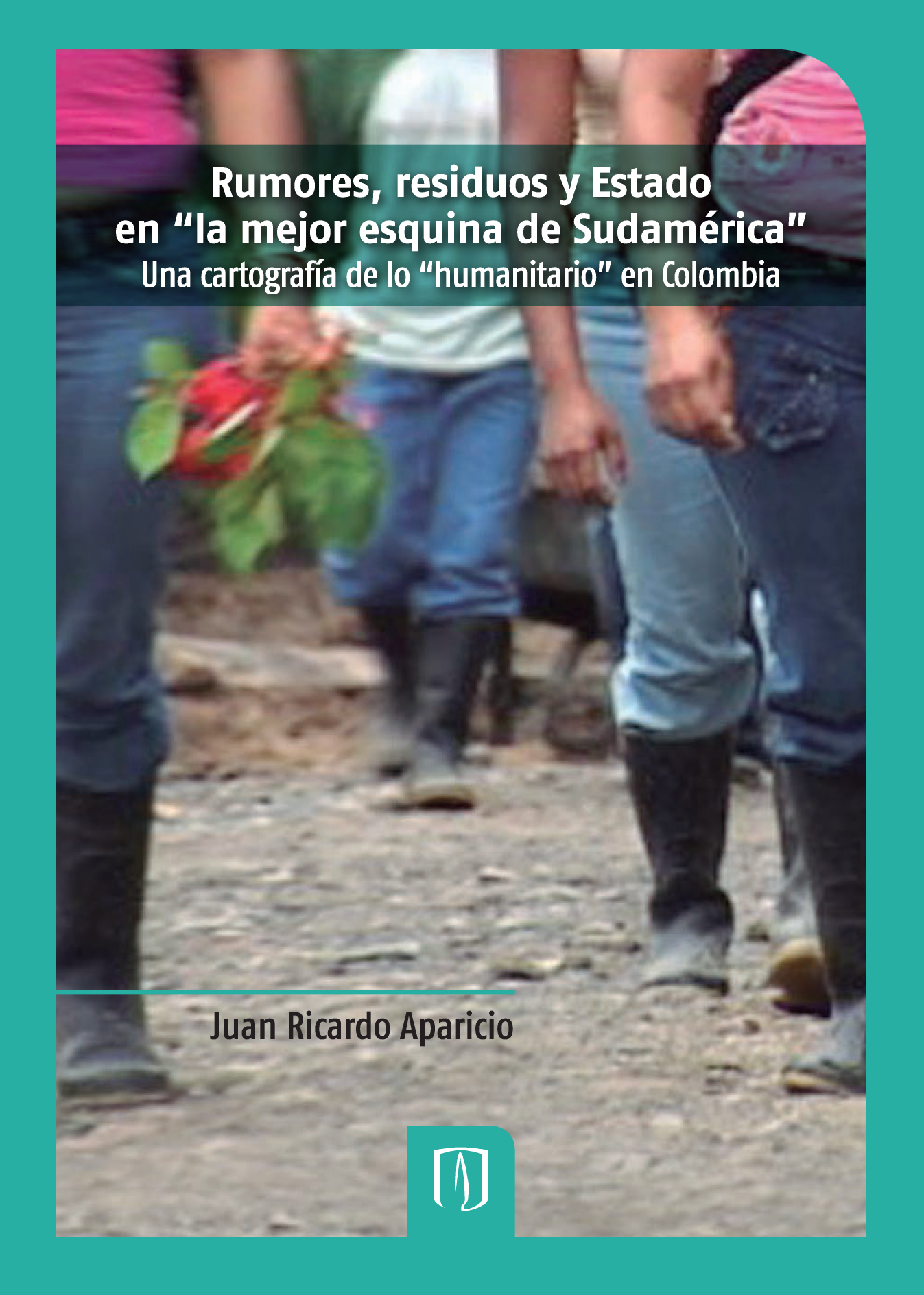 Rumores, residuos y estado en la mejor esquina de Sudamérica: una cartografía de lo humanitario