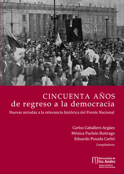 Cincuenta años de regreso a la democracia: nuevas miradas a la relevancia histórica del Frente