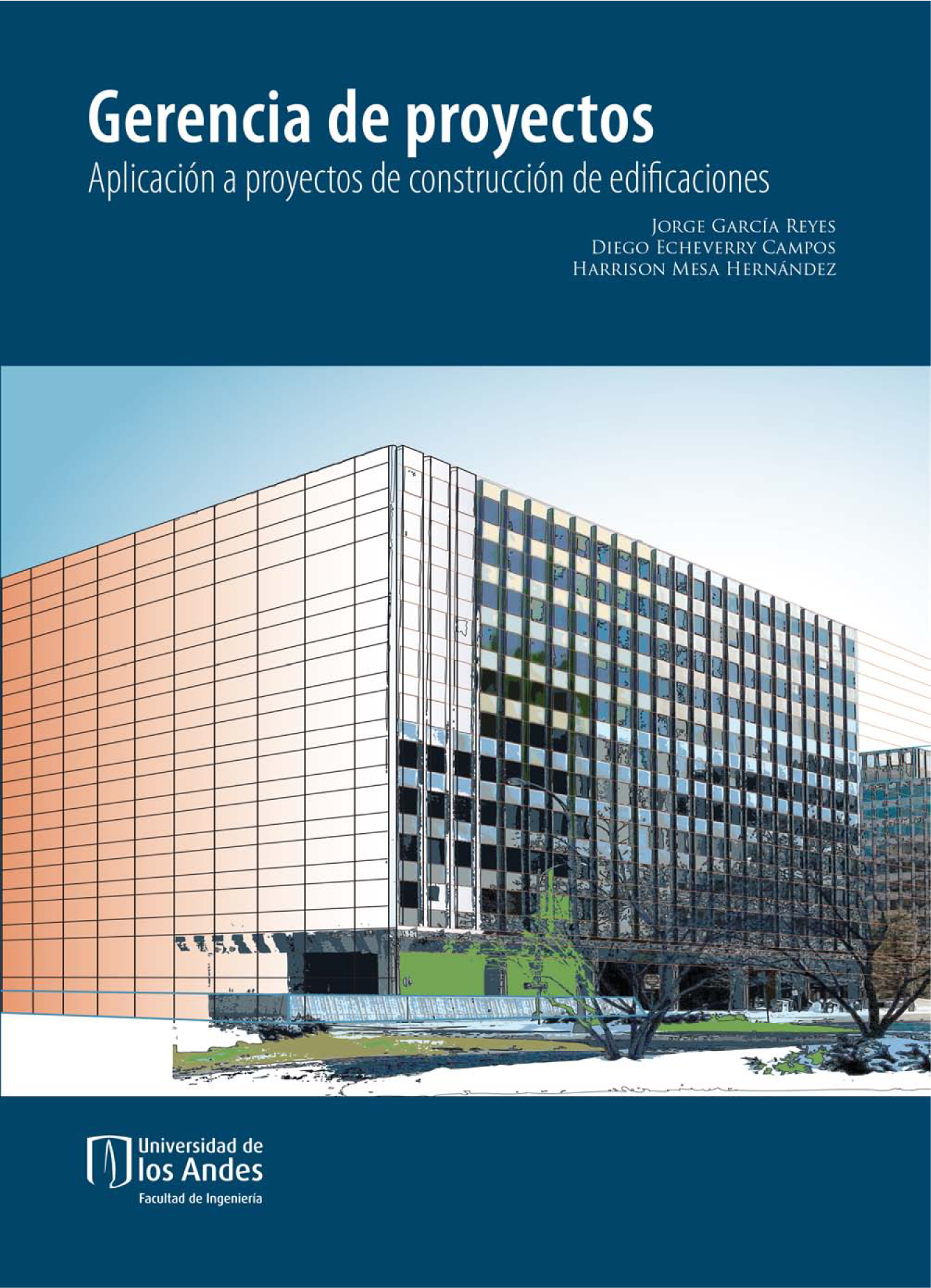 Gerencia de proyectos: aplicación a proyectos de construcción de edificaciones