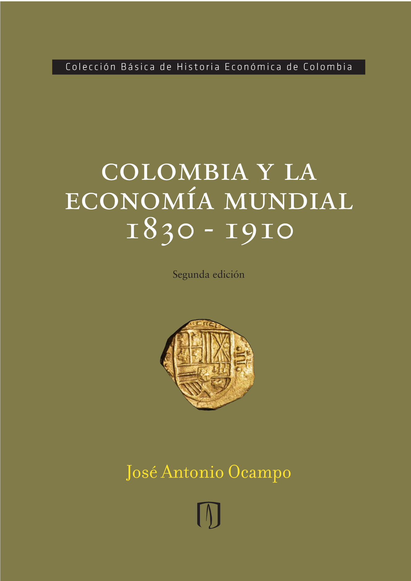 Colombia y la economía mundial 1830-1910
