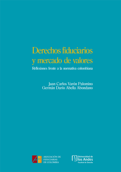 Derechos fiduciarios y mercado de valores: reflexiones frente a la normativa colombiana