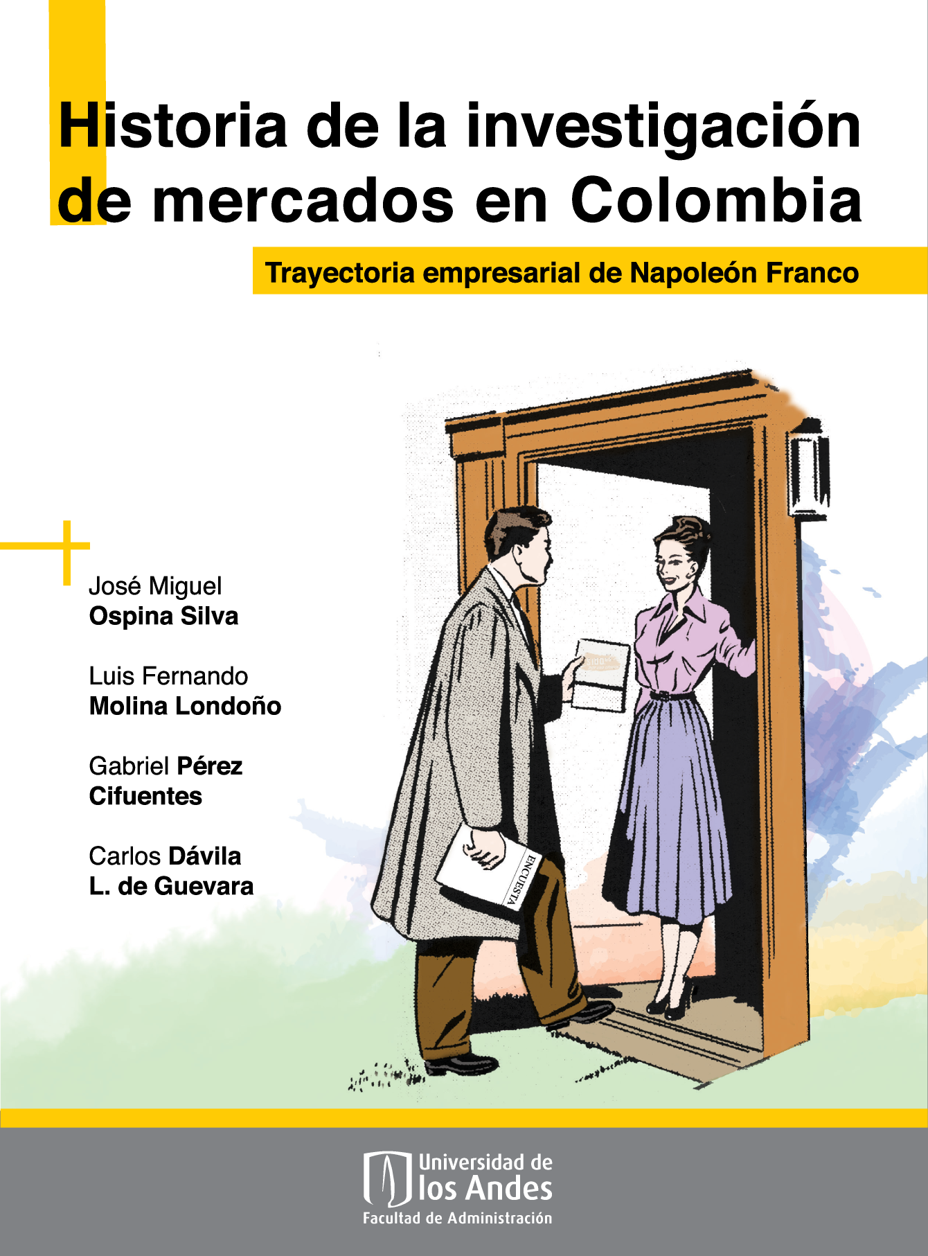Historia de la investigación de mercados en Colombia: trayectoria empresarial de Napoleón Franco