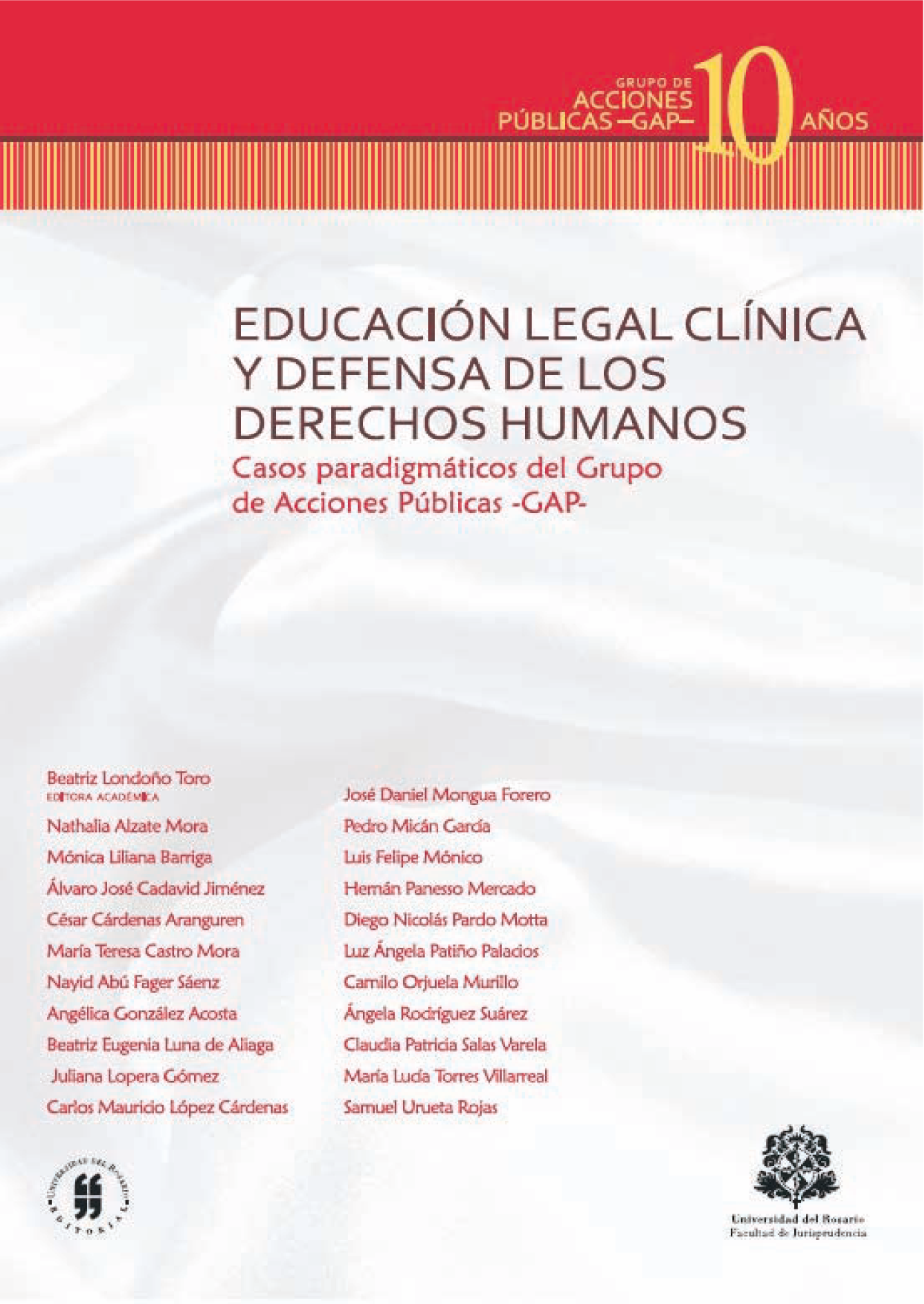 Educación legal clínica y defensa de los derechos humanos: casos paradigmáticos del Grupo de Acciones Públicas –GAP–