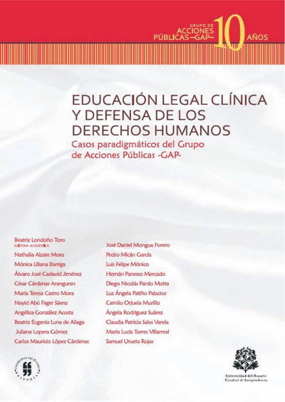 Educación legal clínica y defensa de los derechos humanos: casos paradigmáticos del Grupo de Acciones Públicas –GAP–