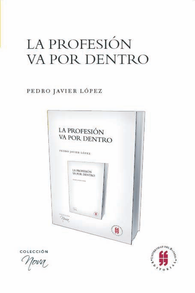 La profesión va por dentro