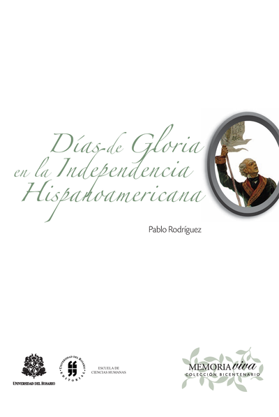 Días de gloria en la independencia hispanoamericana