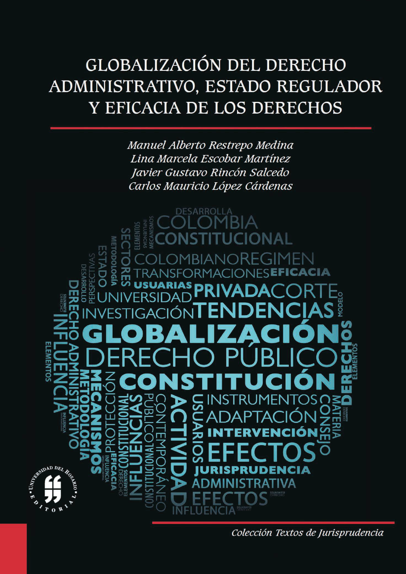 Globalización del derecho administrativo, estado regulador y eficacia de los derechos