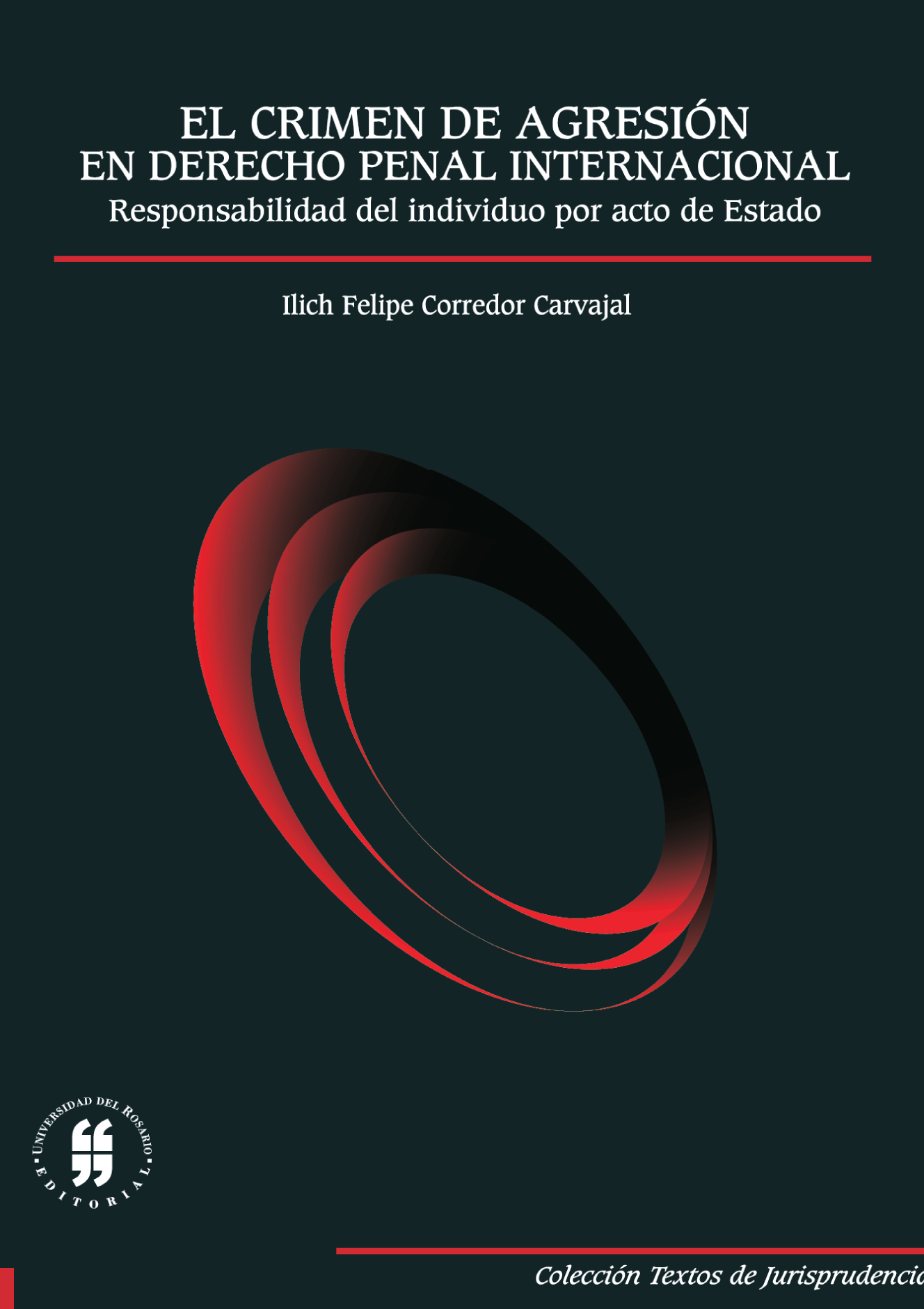 El crimen de agresión en derecho penal internacional: responsabilidad del individuo por acto de estado