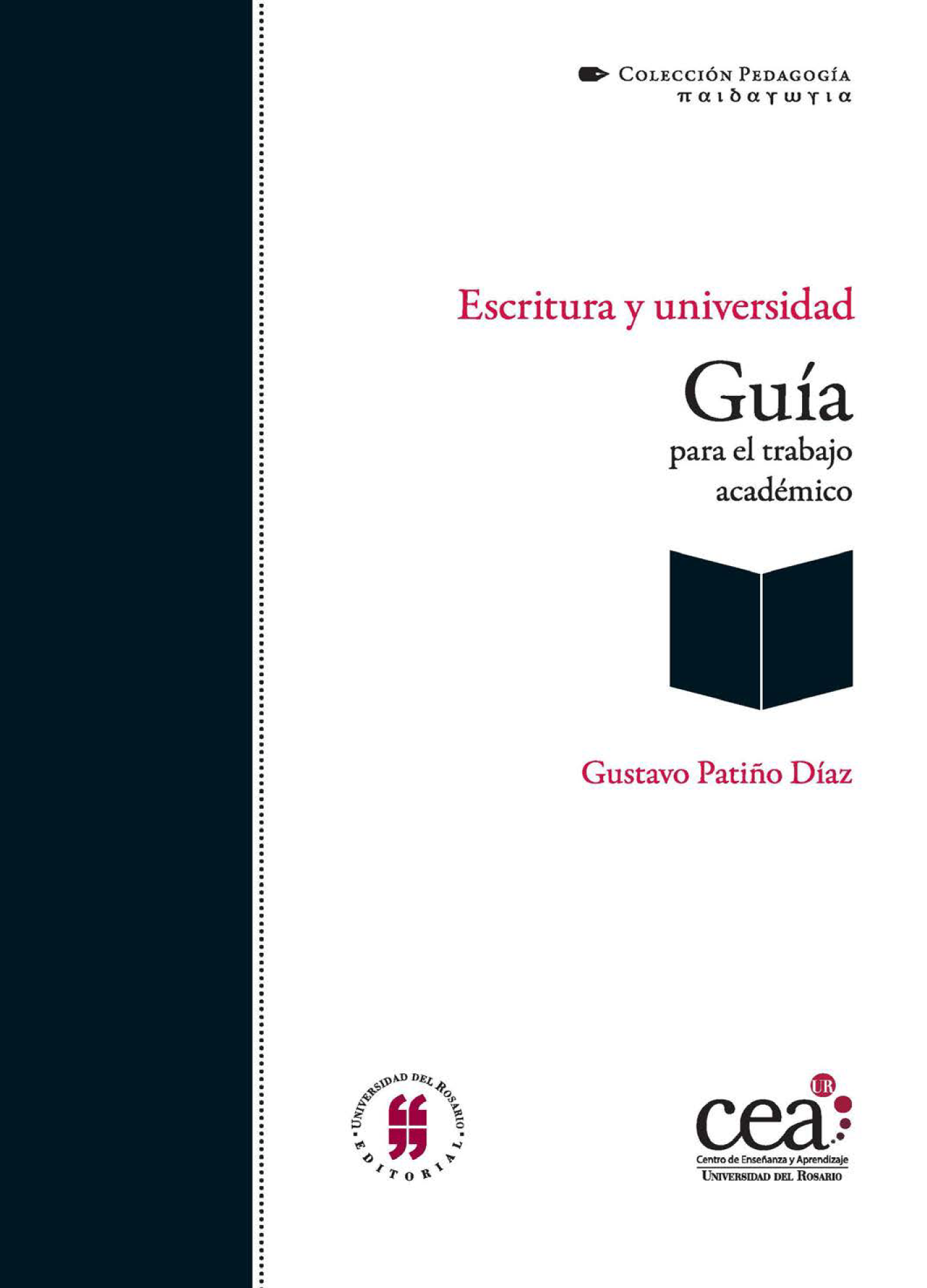 Escritura y universidad: guía para el trabajo académico