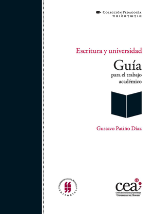 Escritura y universidad: guía para el trabajo académico