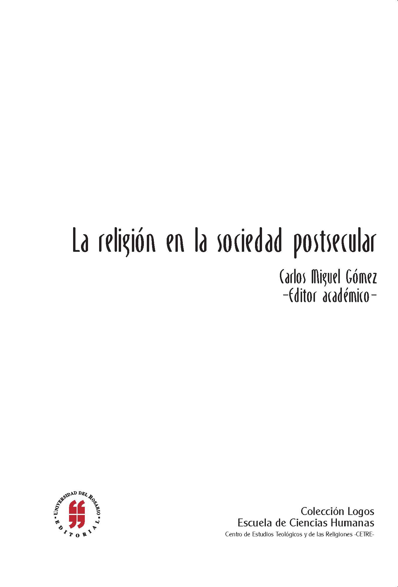 La religión en la sociedad postsecular: transformación y relocalización de lo religioso en la modernidad tardía