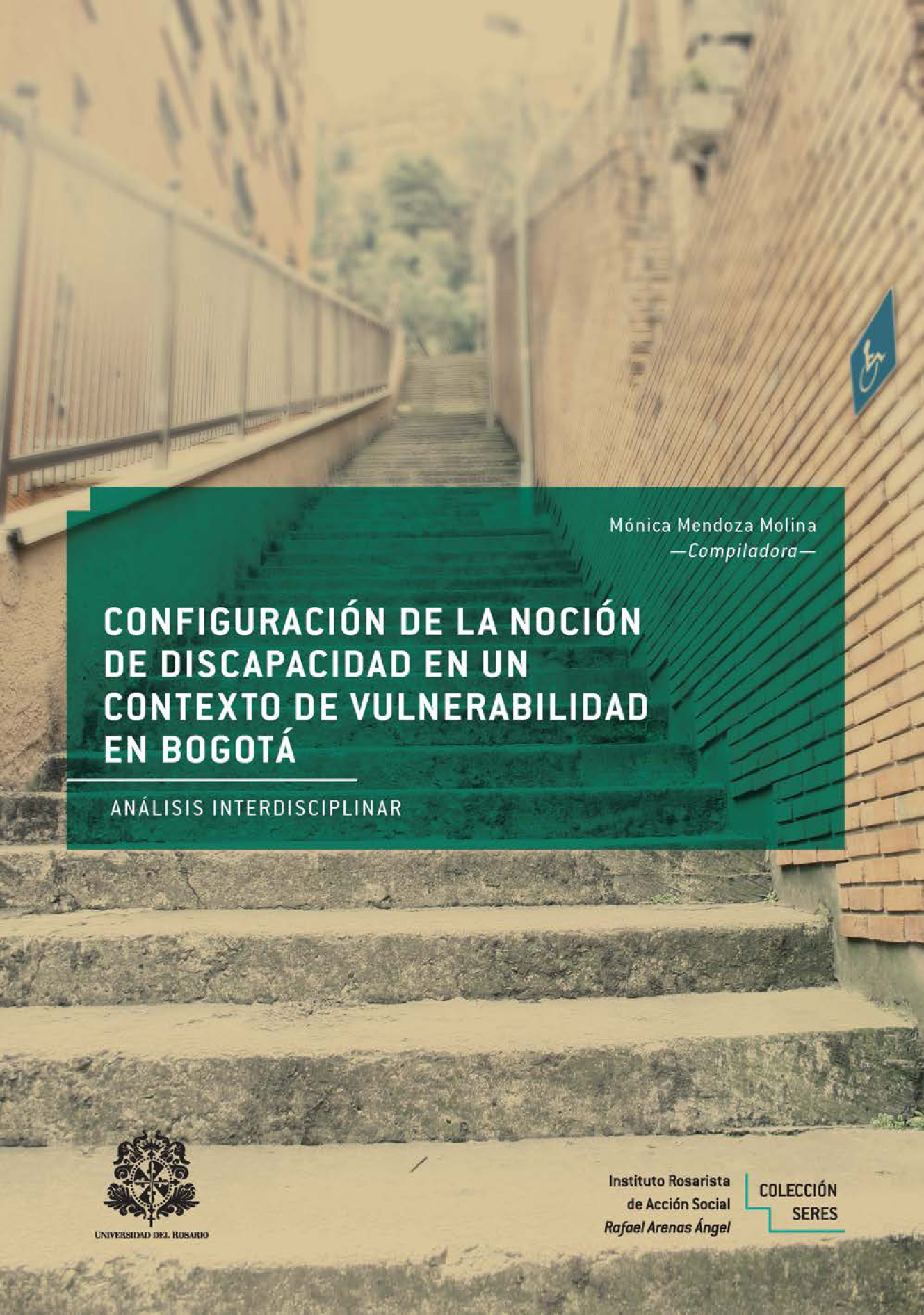 Configuración de la noción de discapacidad en un contexto de vulnerabilidad en Bogotá: análisis interdisciplinar
