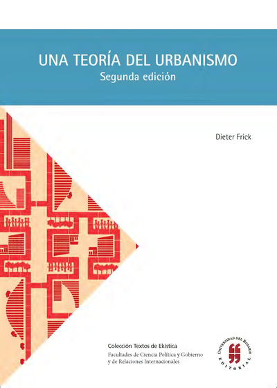 Una teoría del urbanismo: acerca de la organización constructivo-espacial de ciudad