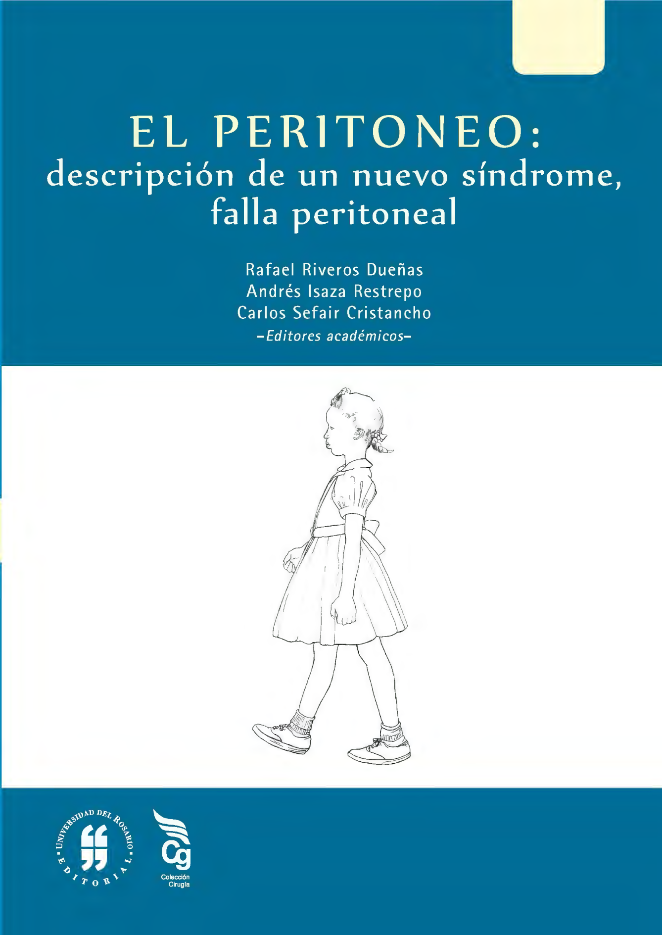 El peritoneo: descripción de un nuevo síndrome, falla peritoneal