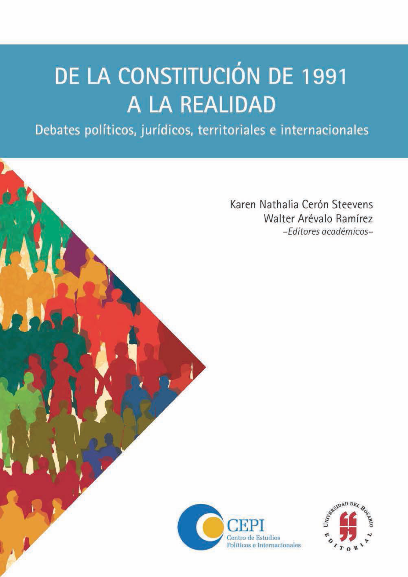 De la constitución de 1991 a la realidad: debates políticos, jurídicos, territoriales e internacionales