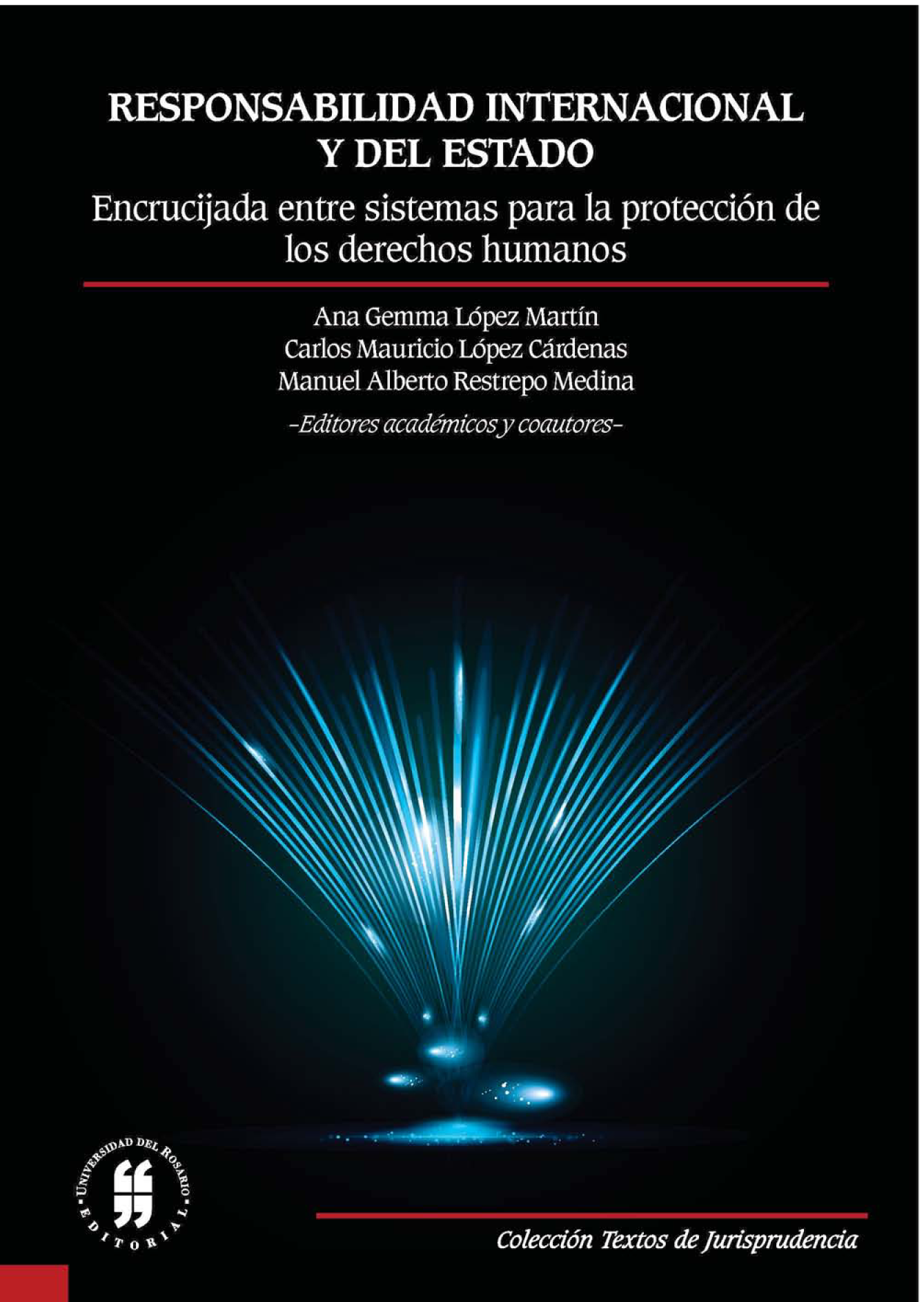 Responsabilidad internacional y del Estado: encrucijada entre sistemas para la protección de los derechos humanos