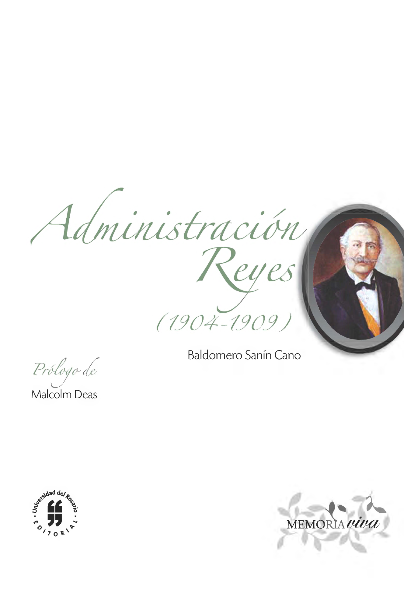 Administración Reyes (1904-1909)