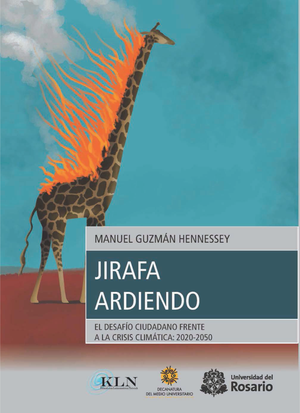 Jirafa Ardiendo: el desafío ciudadano frente a la crisis climática: 2020-2050