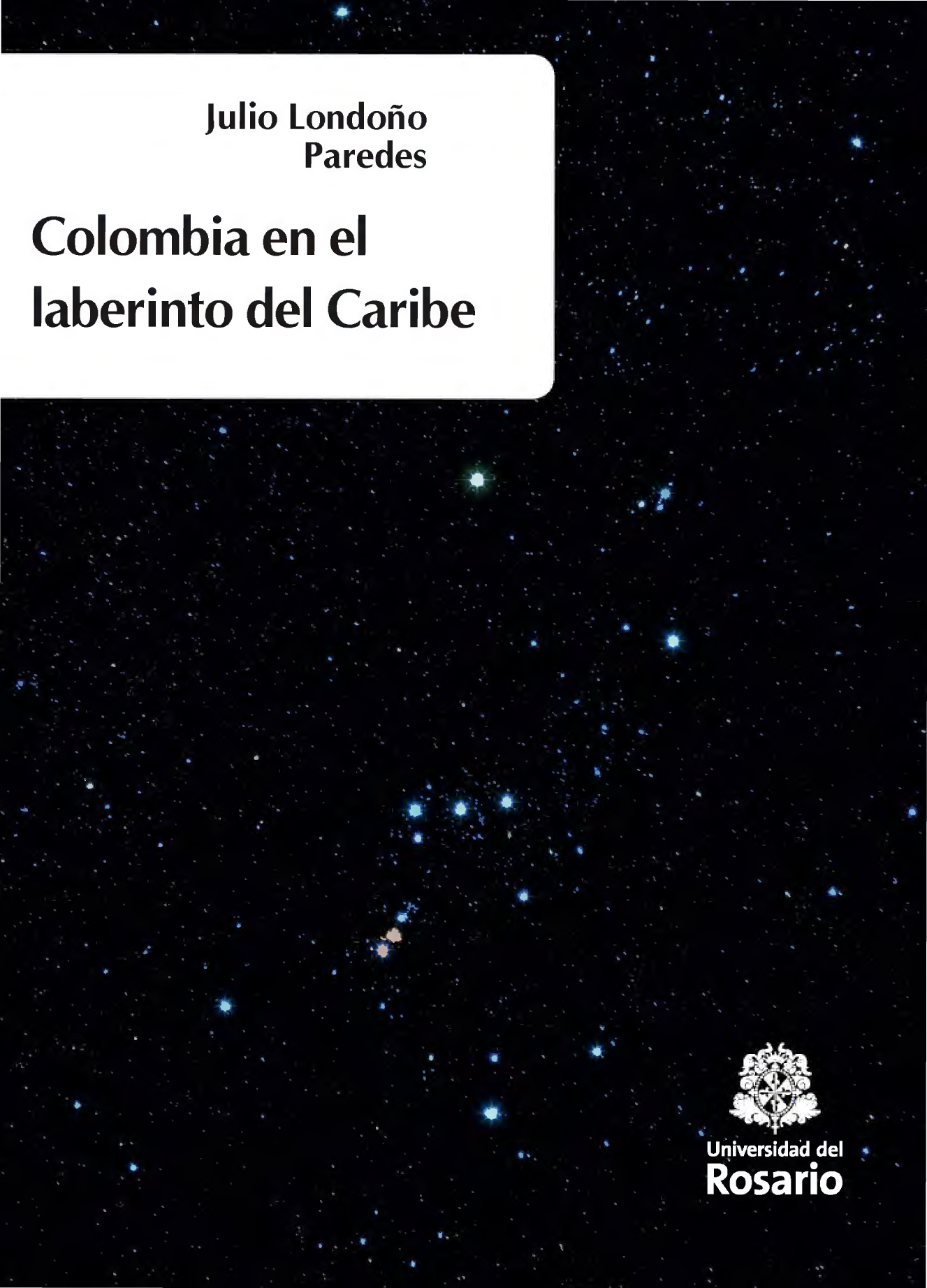 Colombia en el laberinto del Caribe