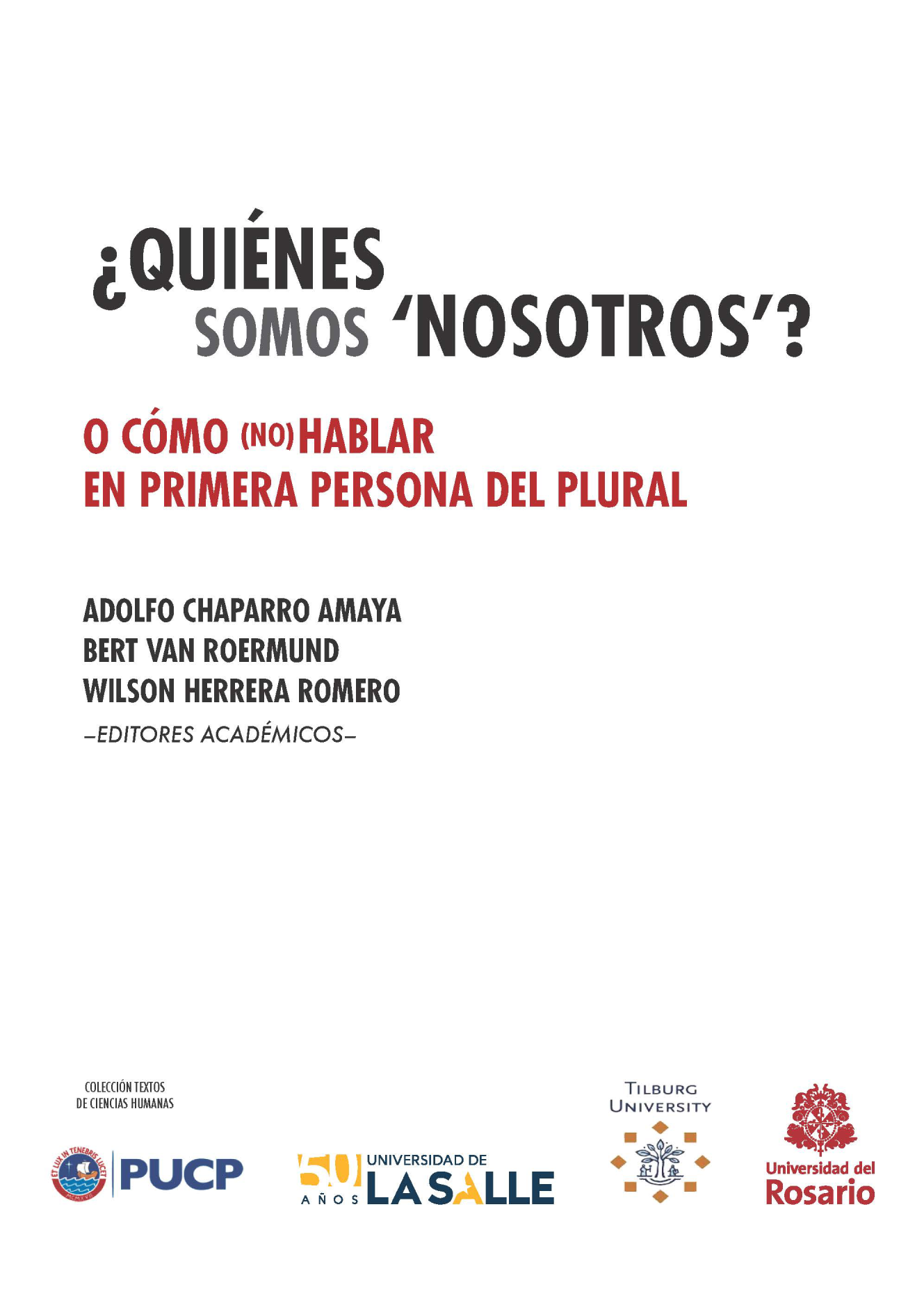 ¿Quiénes somos ‘nosotros’?: o cómo (no) hablar en primera persona del plural