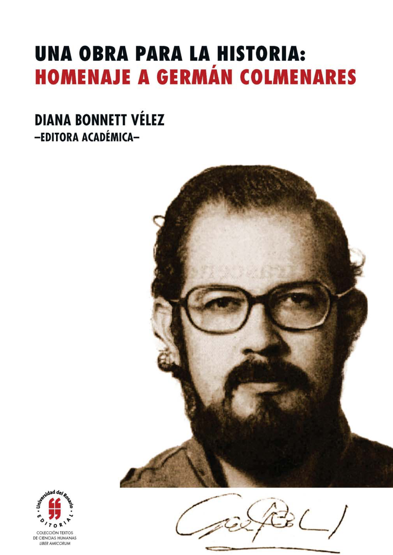 Una obra para la historia: homenaje a Germán Colmenares