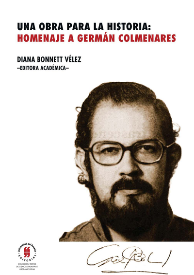 Una obra para la historia: homenaje a Germán Colmenares