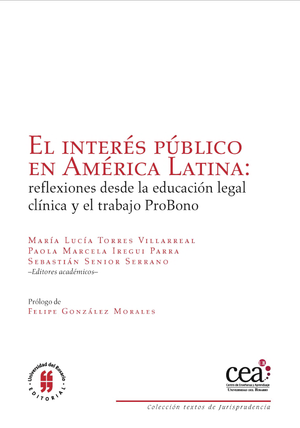 El interés público en América Latina: reflexiones desde la educación legal clínica y el trabajo probono