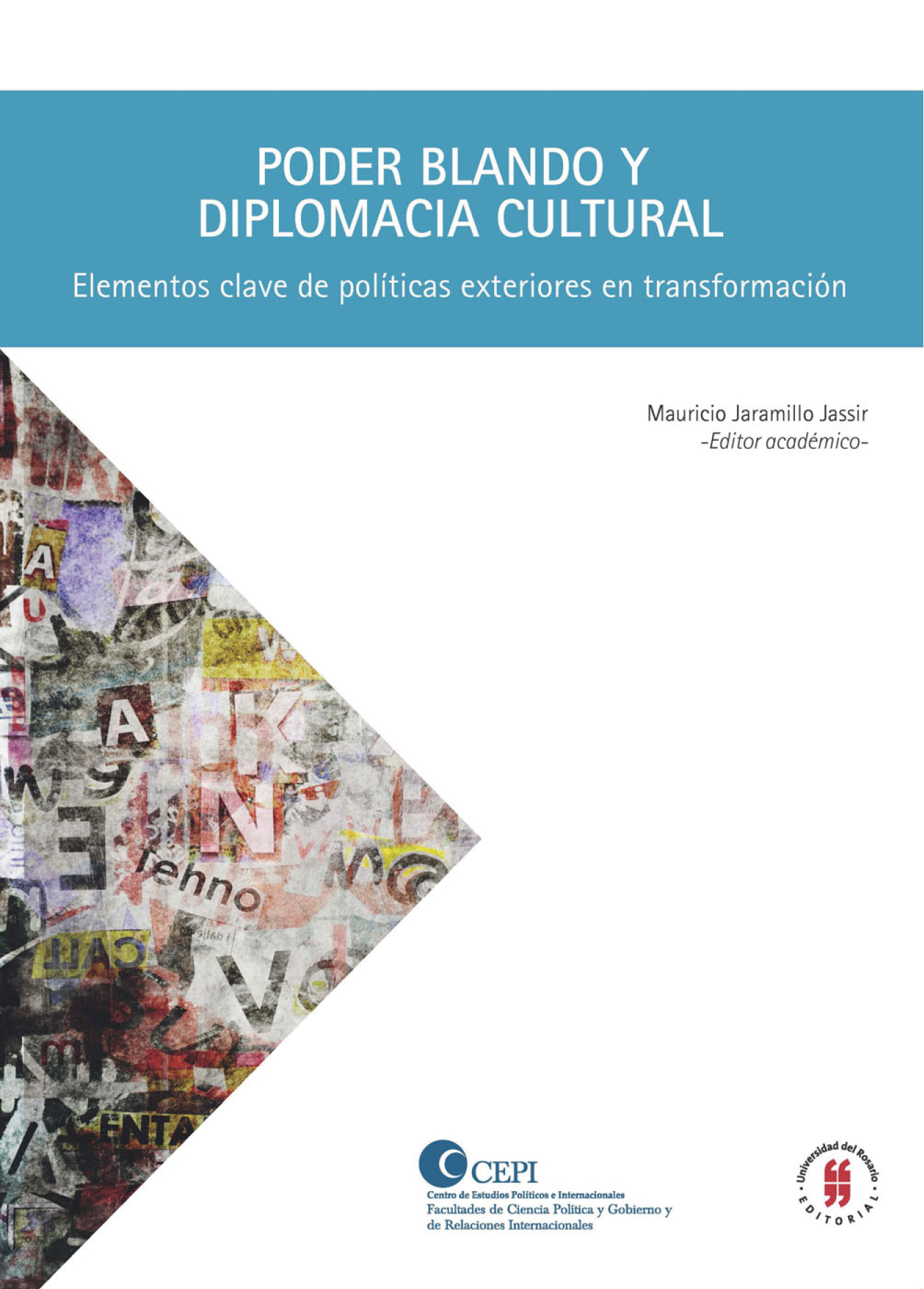 Poder blando y diplomacia cultural: elementos clave de políticas exteriores en transformaciones
