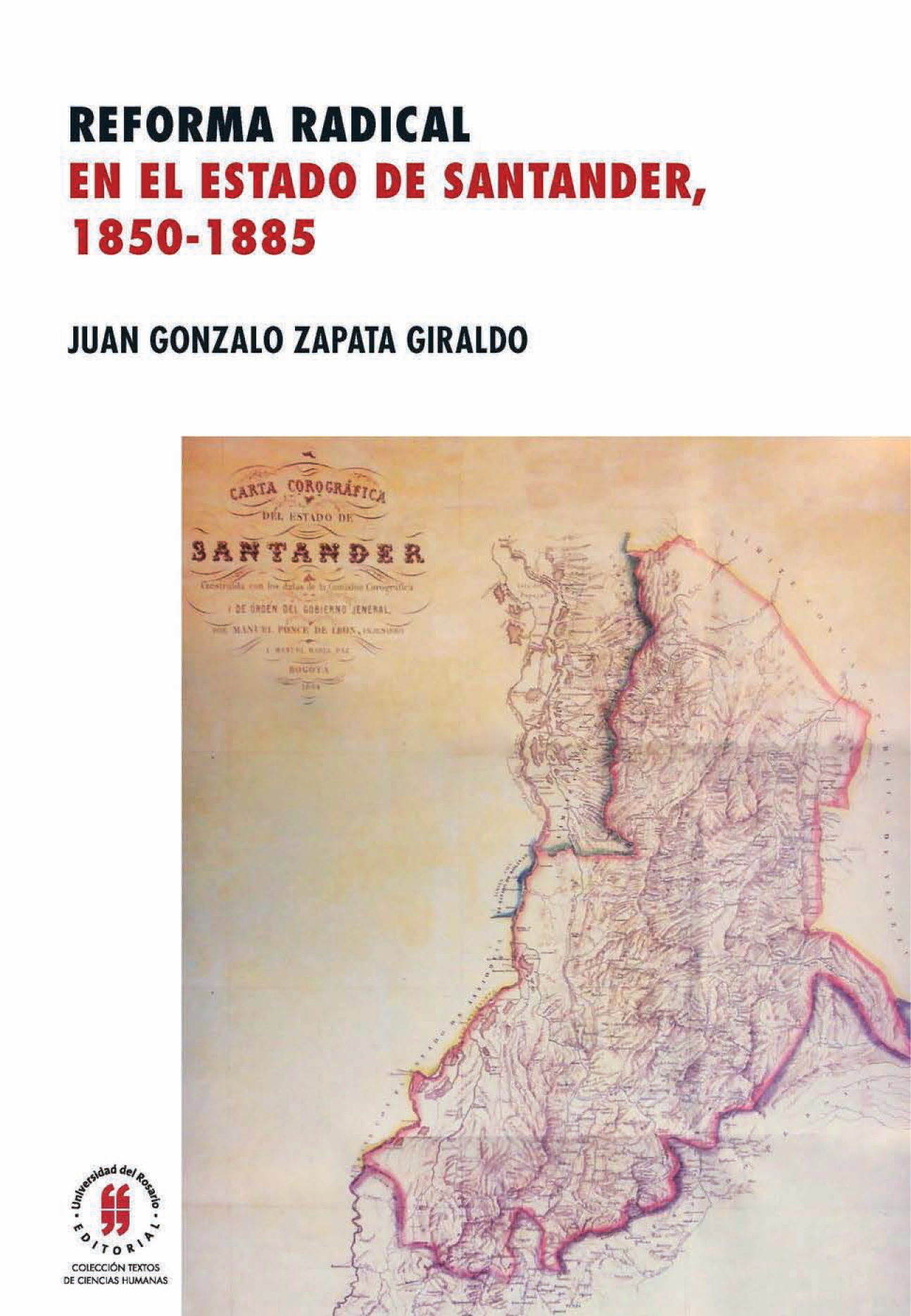 Reforma radical en el estado de Santander, 1850-1885