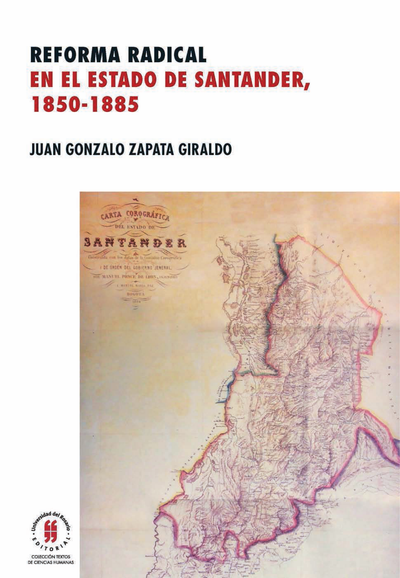 Reforma radical en el estado de Santander, 1850-1885
