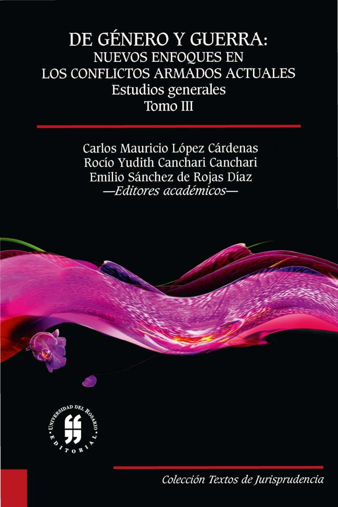 De género y guerra: nuevos enfoques en los conflictos armados actuales. Tomo III: estudios generales